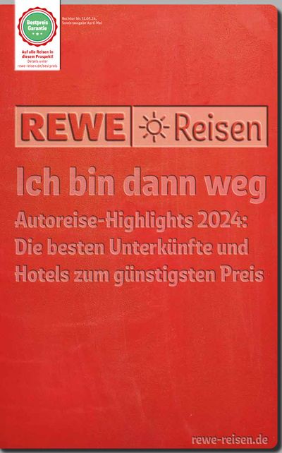Angebote von Reisen und Freizeit in Menden (Sauerland) | Autoreise-Highlights 2024  in REWE Reisen | 6.4.2024 - 20.4.2024
