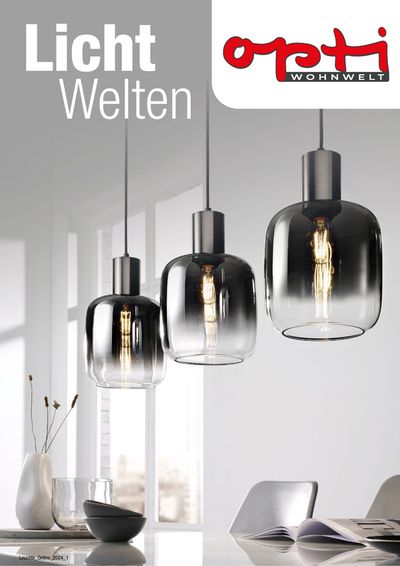 Opti Wohnwelt Katalog in Hallstadt | Leuchten Highlights | 18.5.2024 - 28.2.2025