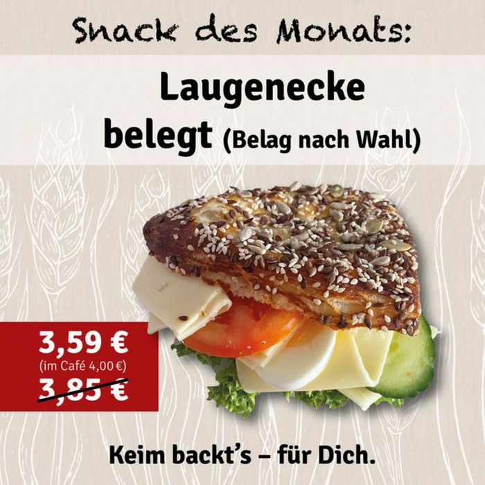 Bäckerei Keim Katalog in Kirchentellinsfurt | Snack Des Monats | 20.5.2024 - 2.6.2024