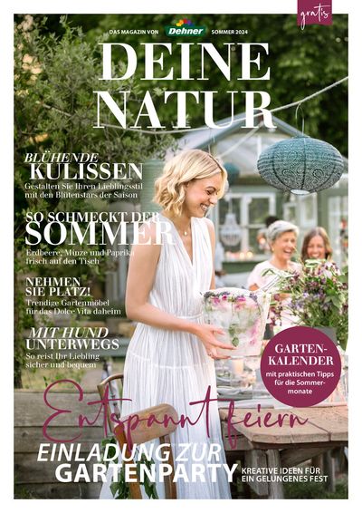 Dehner Katalog in Hofheim am Taunus | Deine Natur Sommer 2024 | 24.5.2024 - 31.8.2024