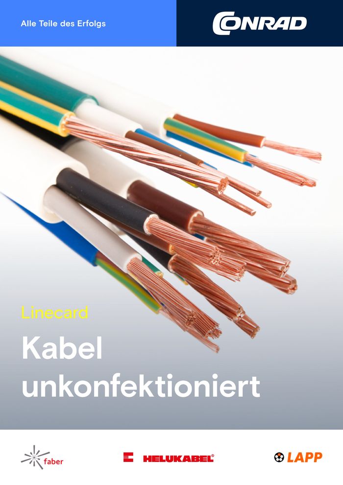 Conrad Katalog in Köln | Kabel Unkonfektioniert | 30.5.2024 - 31.12.2024