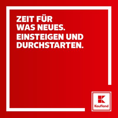 Kaufland Katalog in Stadtlohn | ZEIT FUR WAS NEUES KAUFLAND | 19.7.2022 - 31.12.2027